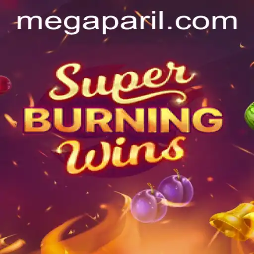 Exploring the Thrilling World of SuperBurningWins and Mega Pari